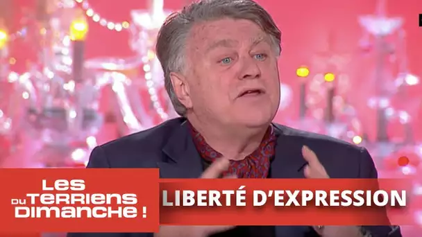 Veut-on faire taire la liberté d’expression ? - Les Terriens du Dimanche