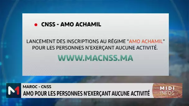 La CNSS lance l´inscription au régime "AMO ACHAMIL"