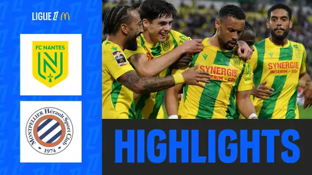 Nantes reste dans l'ÉLITE en MAITRISANT Montpellier | 34ème journée - Ligue 1 McDonald's 24/25