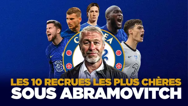 🇬🇧 Chelsea 💰 Les 10 recrues les plus chères de l'ère Abramovitch