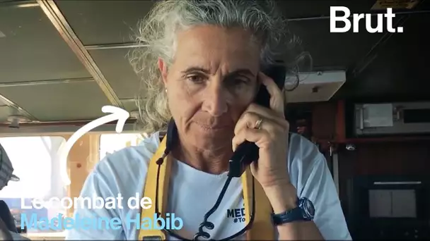 Le combat de Madeleine Habib, capitaine de l&#039;Aquarius