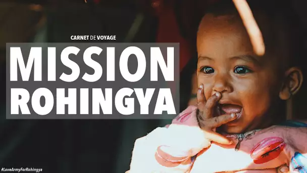 MISSION ROHINGYA - Seb la Frite