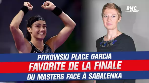 Pitkowski place Garcia favorite de la finale du Masters face à Sabalenka