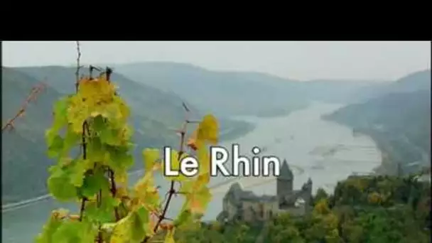 Des Fleuves et des Hommes : Le Rhin