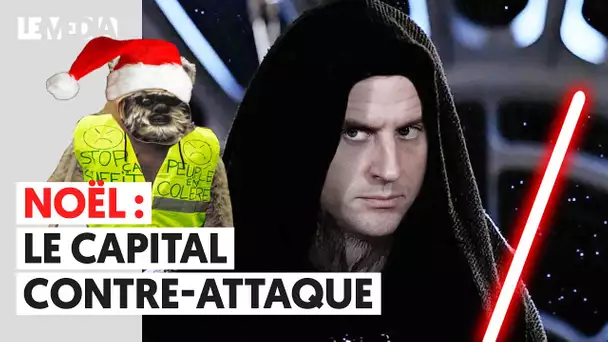 NOËL : LE CAPITAL CONTRE-ATTAQUE