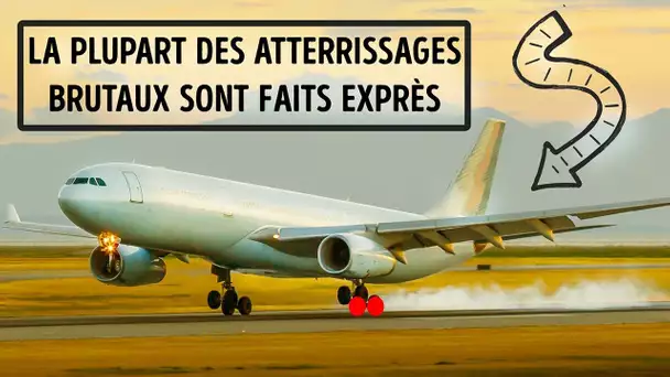 Pourquoi Les Pilotes d’Avions Font Exprès d’Atterrir Brutalement