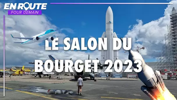 En route pour demain : spécial salon du Bourget