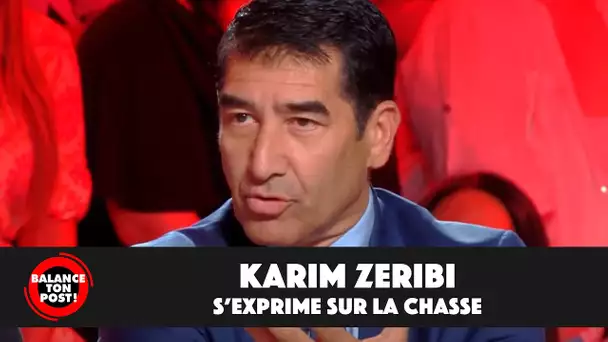 Karim Zeribi s'exprime sur l'intérêt de la chasse