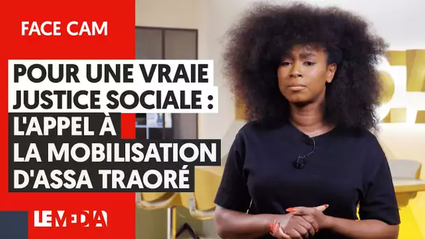 POUR UNE VRAIE JUSTICE SOCIALE : L'APPEL À LA MOBILISATION D'ASSA TRAORÉ