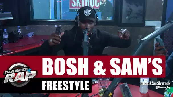 Bosh & Sam's - Freestyle #PlanèteRap