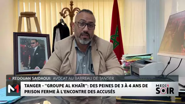 Affaire Groupe Al Khaïr : Des peines de 3 à 4 ans de prison ferme à l'encontre des accusés