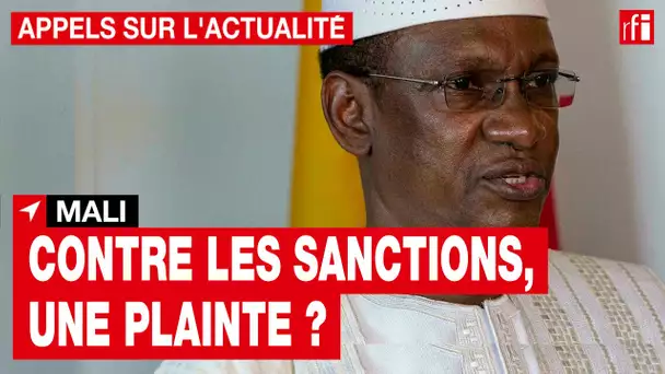 Mali : une plainte contre les sanctions de la Cédéao ? • RFI