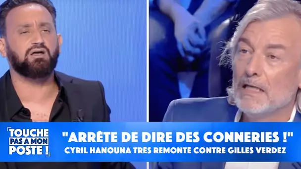 "Arrête de dire des conneries !" : Cyril Hanouna très remonté contre Gilles Verdez dans TPMP !