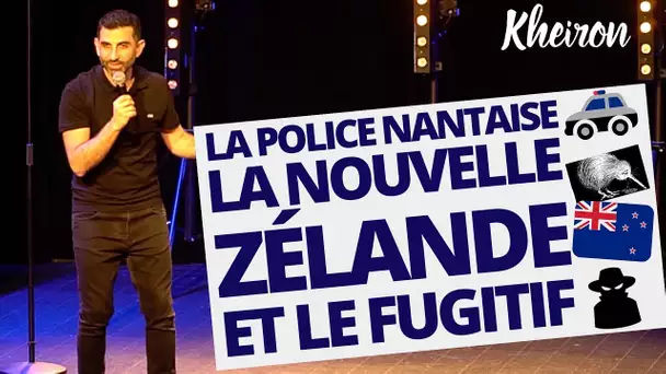 La police Nantaise, la Nouvelle-Zélande et le fugitif - 60 minutes avec Kheiron