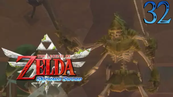 Zelda Skyward Sword : Grande Caverne Antique | Ep.32 - Let&#039;s Play