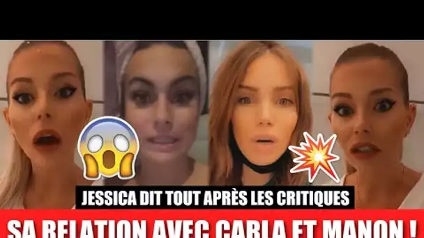 JESSICA BALANCE TOUT SUR SA RELATION ACTUELLE AVEC CARLA, MANON ET JULIEN APRÈS LES GROS CLASHS ! 😱