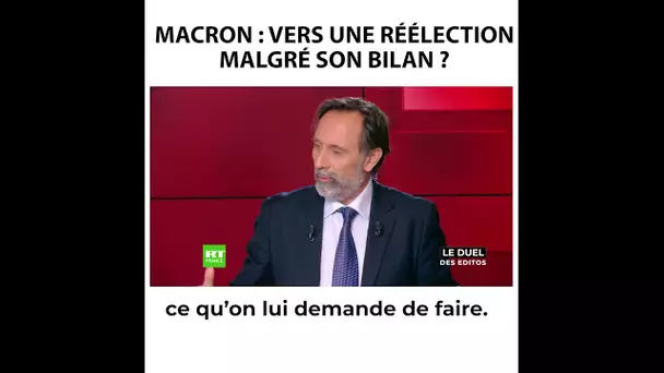 Le Duel des Editos - Macron : vers une réélection malgré son bilan ?