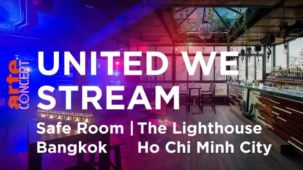 UWS Global #32 Vietnam: The Lighthouse / Thailand: Safe Room - ARTE Concert