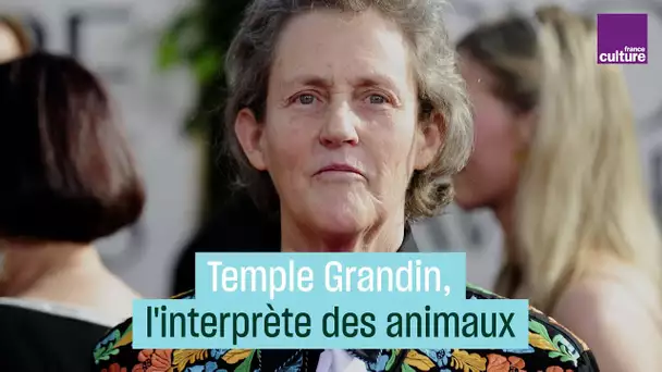 Temple Grandin, chercheuse autiste et interprète des animaux