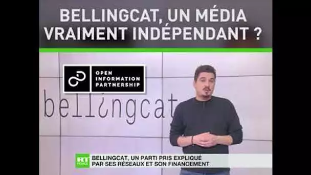 Bellingcat, un parti pris expliqué par ses réseaux et son financement