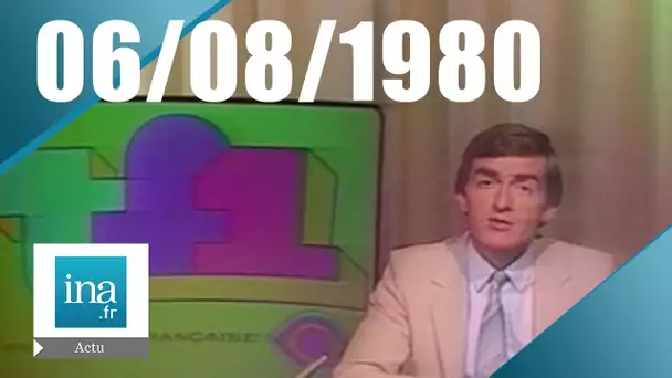IT1 13H : émission du 6 août 1980