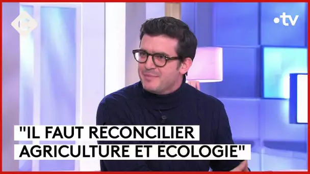 Agriculture et écologie : comment les réconcilier ? - C à Vous - 12/02/2024