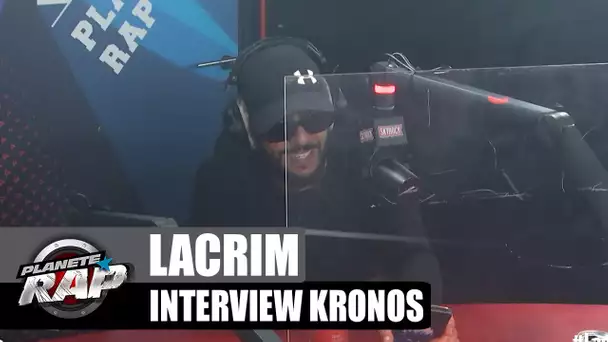 Lacrim - Interview Kronos : 6ix9ine, le ciné, son public... #PlanèteRap