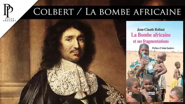 Passé Présent n° 229 : Colbert / La bombe africaine