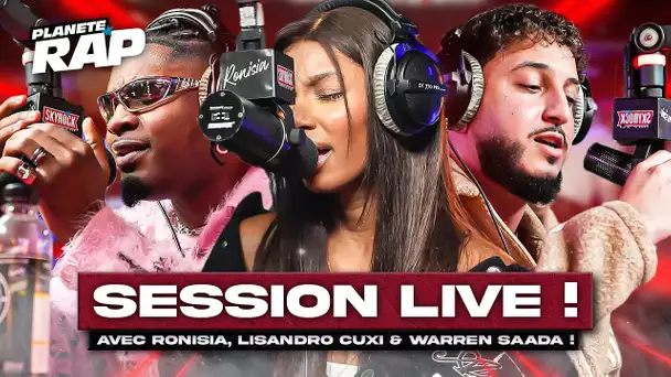 SESSION LIVE avec Ronisia, Lisandro Cuxi & Warren Saada ! #PlanèteRap