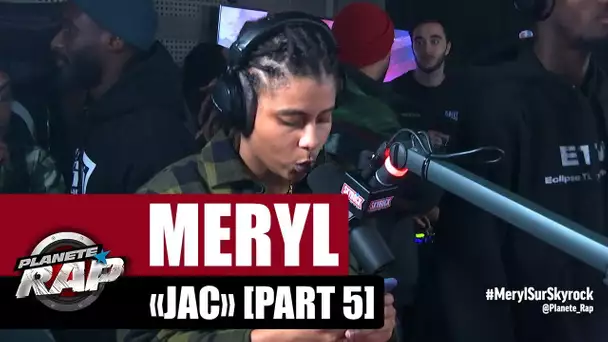 Meryl "JAC" [Part 5] "Obéissance à la loi" #PlanèteRap