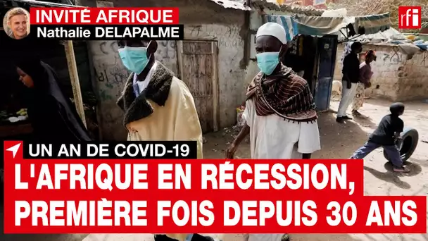 « Pour la première fois depuis 30 ans, l'Afrique est rentrée en récession en 2020 »