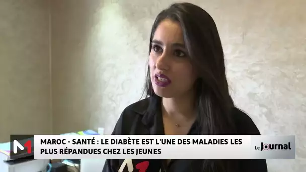 Maroc - Santé : le diabète est l’une des maladies les plus répandues chez les jeunes