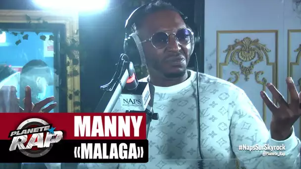 [Exclu] Manny "Malaga" #PlanèteRap