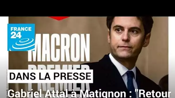 Gabriel Attal à Matignon: "Retour vers le futur" • FRANCE 24