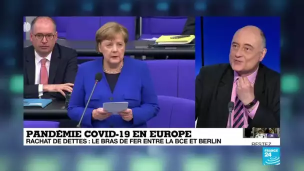 Covid-19 en Europe - Rachat de dettes : le bras de fer entre la BCE et Berlin