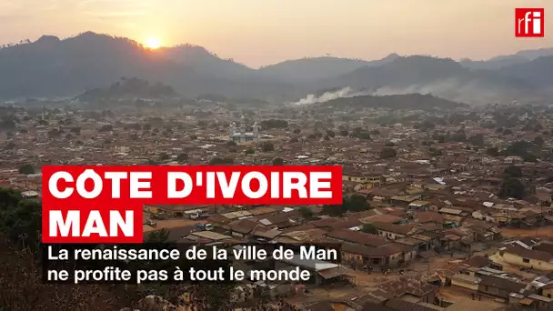 Côte d'Ivoire : la renaissance de la ville de Man ne profite pas à tout le monde
