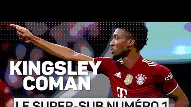 🇩🇪 Bayern Munich ✨ Kingsley Coman, le super-sub numéro 1