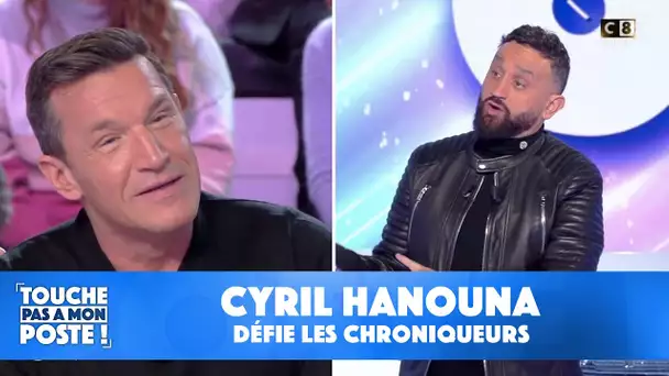 Cyril Hanouna défie les chroniqueurs de TPMP !