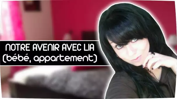 NOTRE AVENIR AVEC LIA - BÉBÉ, APPARTEMENT ...