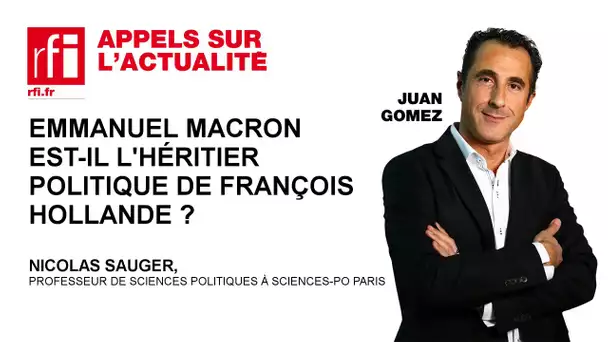 Emmanuel Macron est-il l’héritier politique de François Hollande ?
