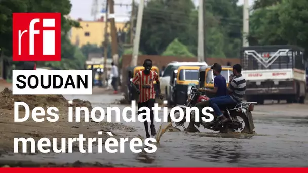 Soudan: des inondations meurtrières • RFI