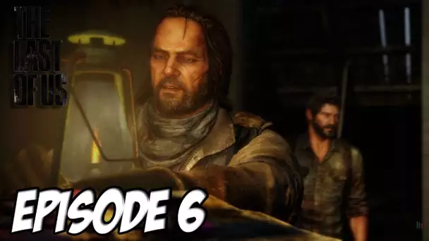 The Last of Us - L&#039;aventure Horrifique | Bill, où es-tu ? | Episode 6