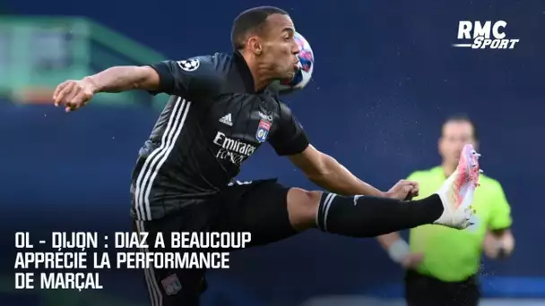 OL - Dijon : Diaz a beaucoup apprécié la performance de Marçal