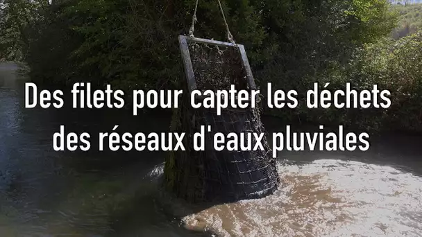 Des filets pour capter les déchets des réseaux d'eau pluviale