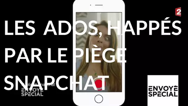 Envoyé spécial. Les ados happés par le piège de Snapchat - 18 janvier 2018 (France 2)