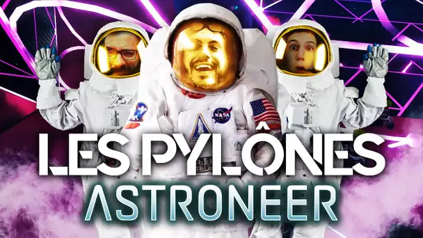 Astroneer #39 : Les pylônes (ft. Kenny et MoMaN)