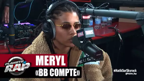 Meryl "BB Compte" #PlanèteRap