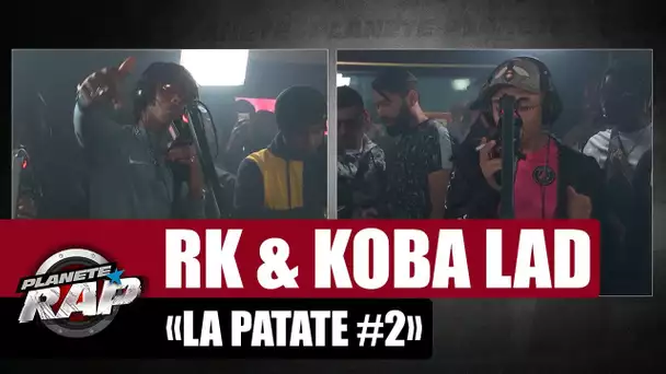 RK & Koba LaD "La Patate #2" #PlanèteRap