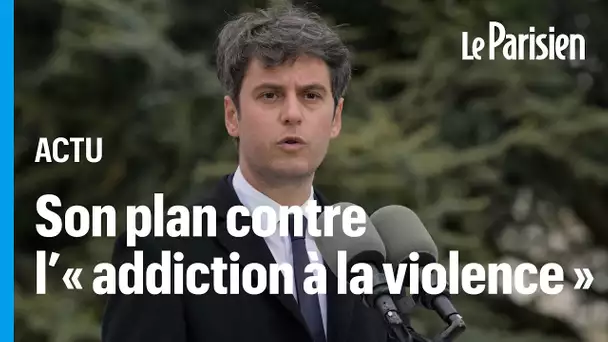 « Addiction à la violence » des adolescents : ce qu'il faut retenir du discours d'Attal