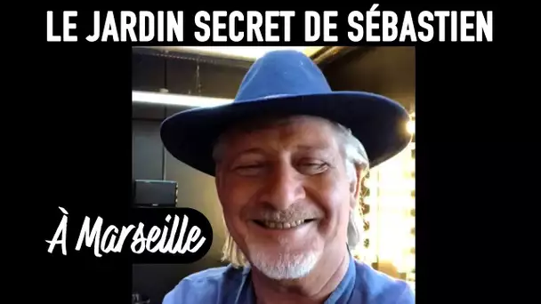Le jardin secret de Sébastien - À Marseille avec Benjy Dotti - Ep14